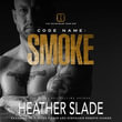 Code Name : Smoke - Heather Slade