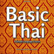 Basic Thai : A Simple Language Course - Mira Sathorn
