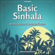 Basic Sinhala : An Introductory Language Course - Udari Dias