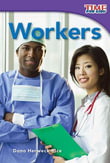 Workers : Read Along or Enhanced eBook - Dona Herweck Rice