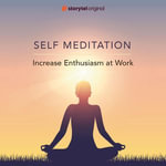 Increase Enthusiasm at Work : Self Meditation (en) : Book 1 - Gauri Janvekar