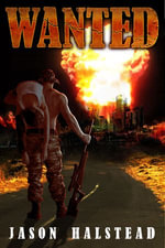 Wanted : Wanted - Jason Halstead