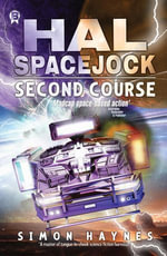 Second Course : Hal Spacejock : Book 2 - Simon Haynes