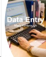 Data Entry : The Surprising, Unbiased Truth About Data Entry Business, Data Entry Companies, Data Entry Work From Home, Data Entry Training, Data Entry Jobs - Mary Kimbrough
