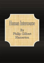 Human Intercourse - Philip Gilbert Hamerton