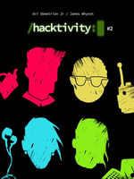 Hacktivity #2 : Hacktivity : Book 2 - Ovi Demetrian Jr