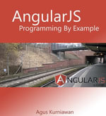 AngularJS Programming by Example - Agus Kurniawan