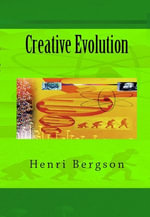 Creative Evolution - Henri Bergson