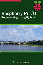 Raspberry Pi I/O Programming Using Python - Agus Kurniawan