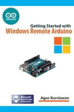 Getting Started with Windows Remote Arduino - Agus Kurniawan