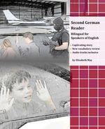 Second German Reader : Bilingual for Speakers of English - Elisabeth May