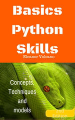 Basics Python Skills : Concepts, Techniques and models - Eleanor Volcano