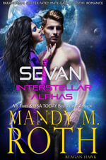 Sevan : Interstellar Alphas : Book 1 - Mandy M. Roth