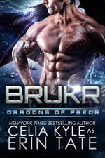 Brukr : Dragons of Preor : Book 8 - Celia Kyle