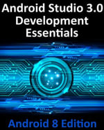 Android Studio 3.0 Development Essentials - Android 8 Edition - Neil Smyth
