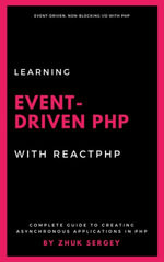 Learning Event-Driven PHP With ReactPHP - Sergey Zhuk