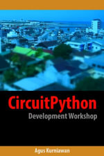 CircuitPython Development Workshop - Agus Kurniawan