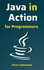 Java in Action for Programmers - Peter Cadenhead