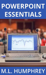 PowerPoint Essentials - M.L. Humphrey