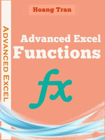 Learn Advanced Excel Function Full : Advanced Excel - Hoang Tran