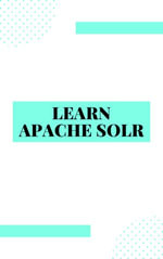 Learn Apache Solr Full - Hoang Tran