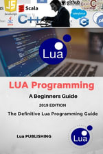 Lua Programming Language (2026) : Dive into Lua for Beginners and Embark on a Hands-on Project to Solidify Your Skills. - Roberto Ierusalimschy