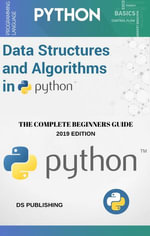 Data Structures and Algorithms in Python (2026) : Learn Data Structures & Algorithms (Python) in One Day and Learn It Well. Data Structures & Algorithms for Beginners with Hands-on Project - Michael Goodrich