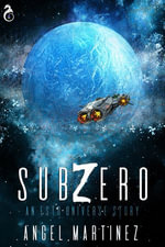 Sub Zero : An ESTO UNIVERSE Story - Angel Martinez