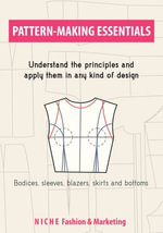 Pattern-Making Essentials : Bodices, Sleeves, Blazers, Skirts, and Bottoms | NICHE Fashion & Marketing - Nicole Alyanna Wong