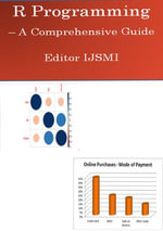 R Programming - a Comprehensive Guide - Editor IJSMI