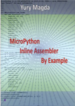 MicroPython Inline Assembler By Example - Yury Magda