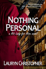 Nothing Personal : Hit Lady for Hire : Book 2 - Lauryn Christopher