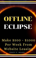 OFFLINE ECLIPSE - Tracy C. Heard