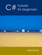 C# tutorial for beginners - Nikita Kultin