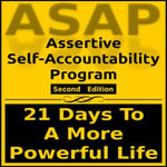 Assertive Self-Accountability Program : 21 Days To A More Powerful Life - Jeremy W. Coiner