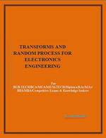 TRANSFORMS AND RANDOM PROCESS FOR ELECTRONICS ENGINEERING : For BE/B.TECH/BCA/MCA/ M.TECH/Diploma/B.Sc/M.Sc/MA/ BA/Competitive Exams & Knowledge Seekers - Na.VIKRAMAN