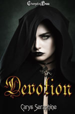 Devotion : A Dark Fantasy Romance - Carys Seraphine