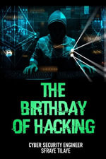 The Birthday of Hacking - Sfraye Tilaye