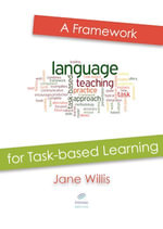 A Framework for Task-based Learning - Jane Willis