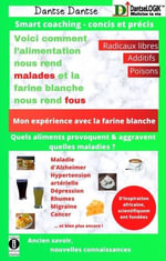 Voici comment l'alimentation nous rend malades et la farine blanche nous rend fous - Dantse Dantse