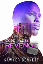 Code Name : Revenge - Sawyer Bennett