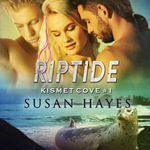 Riptide : Kismet Cove : Book 1 - Susan Hayes