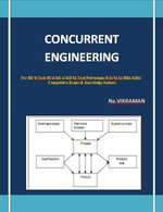 CONCURRENT ENGINEERING : For BE/B.TECH/BCA/MCA/ M.TECH/Diploma/B.Sc/M.Sc/MA/ BA/Competitive Exams & Knowledge Seekers - NA.VIKRAMAN