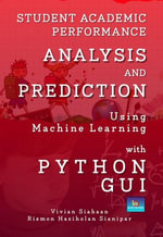 Student Academic Performance Analysis And Prediction Using Machine Learning With Python Gui - Vivian Siahaan