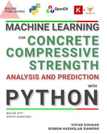 MACHINE LEARNING FOR CONCRETE COMPRESSIVE STRENGTH ANALYSIS AND PREDICTION WITH PYTHON - Vivian Siahaan