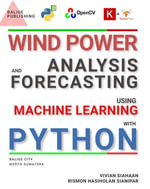 WIND POWER ANALYSIS AND FORECASTING USING MACHINE LEARNING WITH PYTHON - Vivian Siahaan