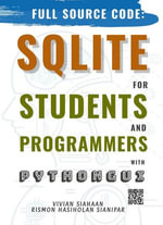 FULL SOURCE CODE : SQLITE FOR STUDENTS AND PROGRAMMERS WITH PYTHON GUI - Vivian Siahaan