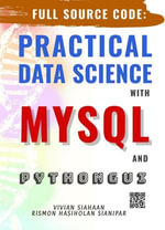 FULL SOURCE CODE : PRACTICAL DATA SCIENCE WITH MYSQL AND PYTHON GUI - Vivian Siahaan