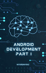ANDROID DEVELOPMENT PART 1 - m.furqan riaz