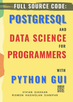 FULL SOURCE CODE : POSTGRESQL AND DATA SCIENCE FOR PROGRAMMERS WITH PYTHON GUI - Vivian Siahaan